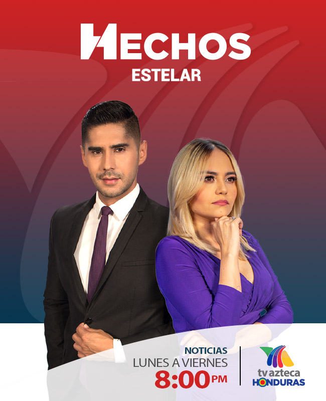 Hechos Estelar por Tv Azteca Honduras